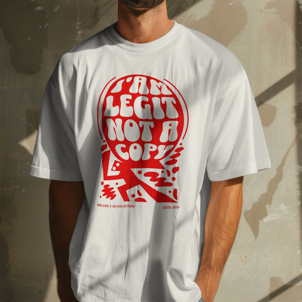 Iam Legit, not a copy T-shirt, Saying, US Collection