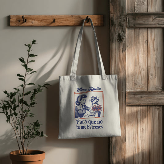 Tote Bag. Tóma Aguita para que no te me estreses. Cuban Saying